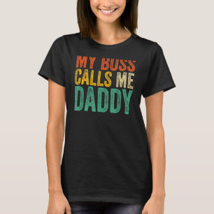 Camiseta Mi jefe me llama Día del Padre de papá