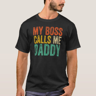 Camiseta Mi jefe me llama Día del Padre de papá