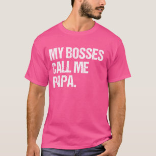 Camiseta Mi jefe me llama papá Chistes graciosos que dicen 