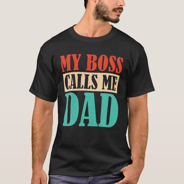 Camiseta Mi Jefe Me Llama Papá - Niños Padre Padres (Anverso)