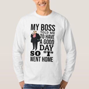 Camiseta Mi jefe T-Shirt