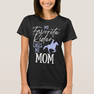 Camiseta Mi Jinete Favorito Me Llama Mamá Divertido Amante 