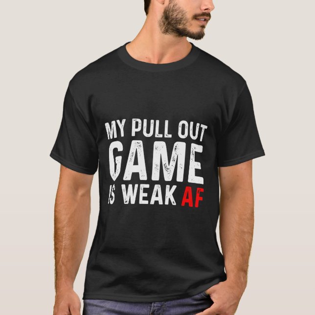 Camiseta Mi juego de extracción es débil Mi juego de extrac (Anverso)