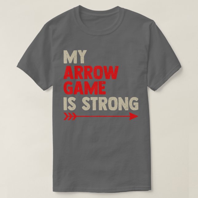 Camiseta Mi Juego De Flecha Es Una Competencia Sólida De Cl (Diseño del anverso)