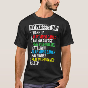 Camiseta Mi juego de vídeo perfecto para el día