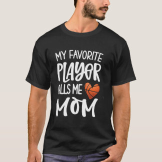 Camiseta Mi jugador de baloncesto favorito me llama mamá Ba