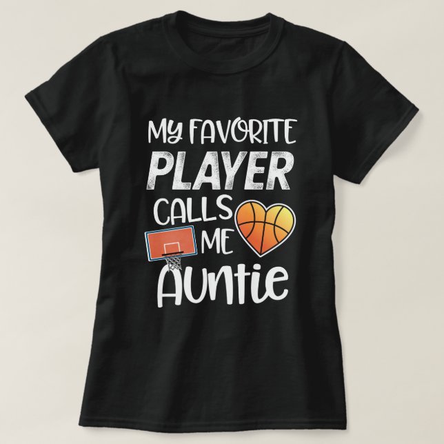 Camiseta Mi jugador de básquet preferido me llama tía (Diseño del anverso)
