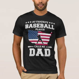 Camiseta Mi jugador de béisbol favorito me llama papá