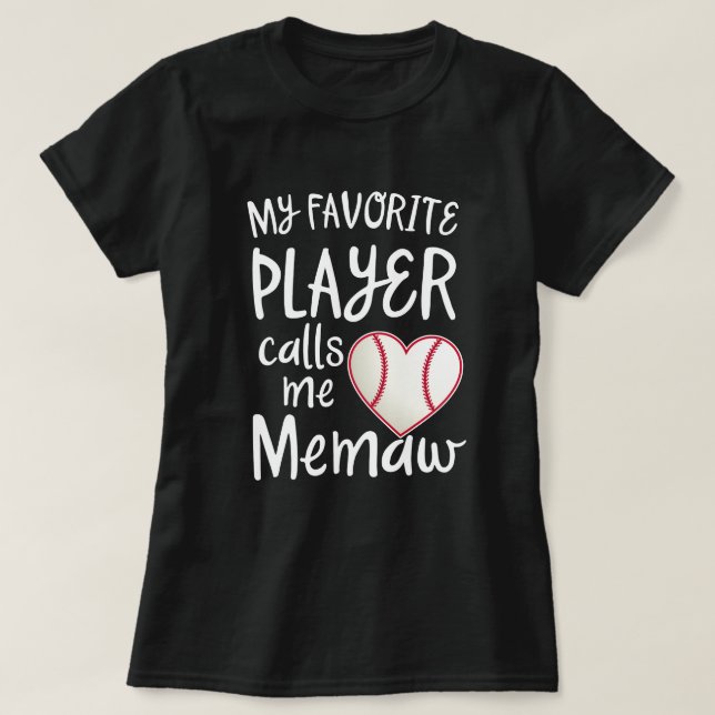 Camiseta Mi jugador de béisbol preferido me llama regalo de (Diseño del anverso)