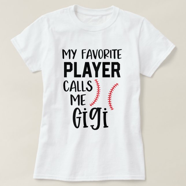 Camiseta Mi jugador de béisbol preferido me llama regalo de (Diseño del anverso)