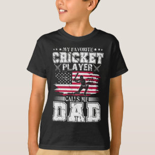 Camiseta Mi jugador de cricket favorito me llama papá día d