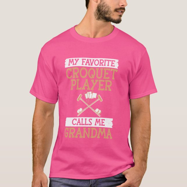 Camiseta Mi jugador de croquet favorito me llama Grandma Cr (Anverso)