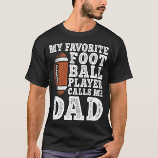 Camiseta Mi jugador de fútbol americano favorito me llama p