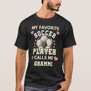 Camiseta Mi jugador de fútbol favorito me llama Grammi Socc