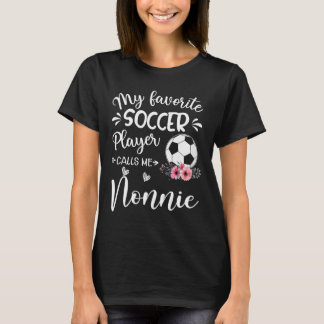 Camiseta Mi jugador de fútbol favorito me llama Nonnie 