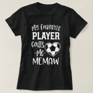 Camiseta Mi jugador de fútbol preferido me llama regalo de