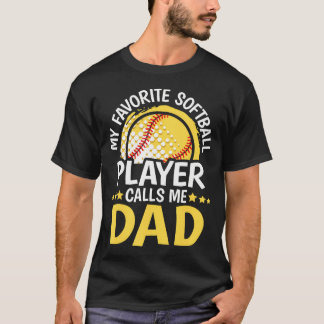 Camiseta Mi jugador de softball favorito me llama papá dive