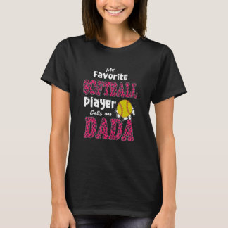 Camiseta Mi jugador de sóftbol favorito me llama papá padre
