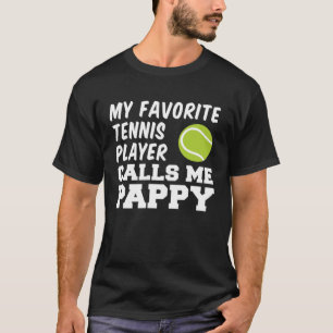 Camiseta Mi jugador de tenis favorito me llama abuelo de Pa