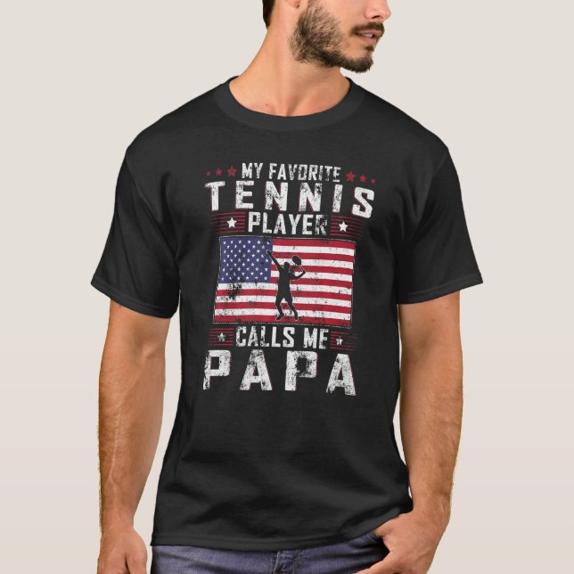 Camiseta Mi jugador de tenis favorito me llama papá Fathe (Anverso)