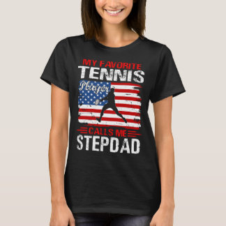 Camiseta Mi jugador de tenis favorito me llama STEPDAD