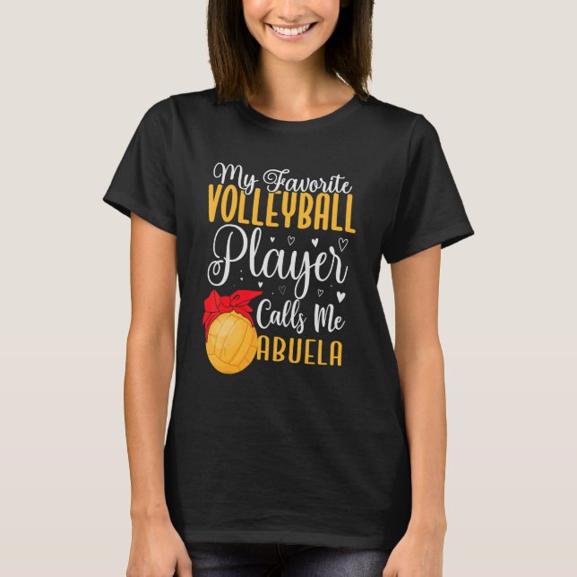 Camiseta Mi jugador de voleibol favorito me llama Abuela Cu (Anverso)