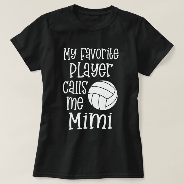 Camiseta Mi jugador de voleibol preferido me llama el (Diseño del anverso)