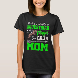 Camiseta Mi jugador ecuestre favorito me llama mamá dulce M
