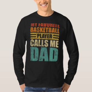 Camiseta Mi jugador favorito de baloncesto me llama Dad Fa