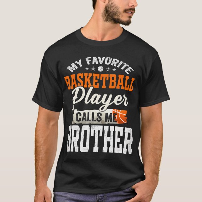 Camiseta Mi jugador favorito de baloncesto me llama hermano (Anverso)