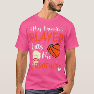 Camiseta Mi jugador favorito de baloncesto me llama hermano