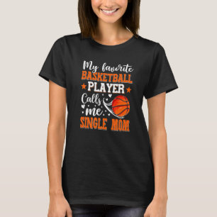 Camiseta Mi jugador favorito de baloncesto me llama mamá so