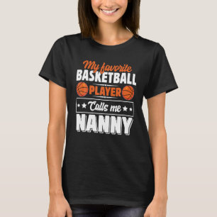 Camiseta Mi jugador favorito de baloncesto me llama nana