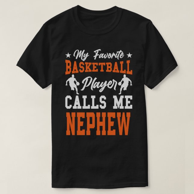 Camiseta Mi jugador favorito de baloncesto me llama NEPHEW (Diseño del anverso)