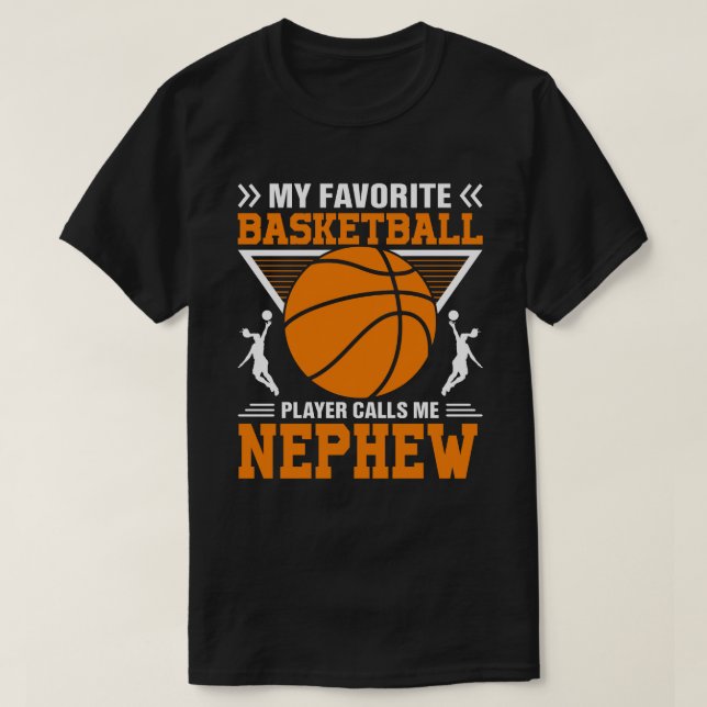 Camiseta Mi jugador favorito de baloncesto me llama NEPHEW  (Diseño del anverso)