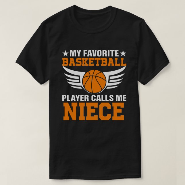 Camiseta Mi jugador favorito de baloncesto me llama NIECE B (Diseño del anverso)