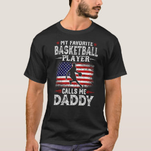 Camiseta Mi jugador favorito de baloncesto me llama papá