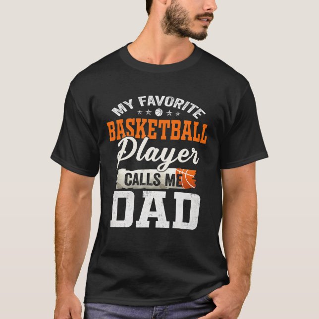 Camiseta Mi jugador favorito de baloncesto me llama papá (Anverso)