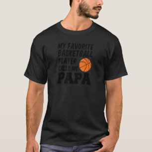 Camiseta Mi jugador favorito de baloncesto me llama papá 1