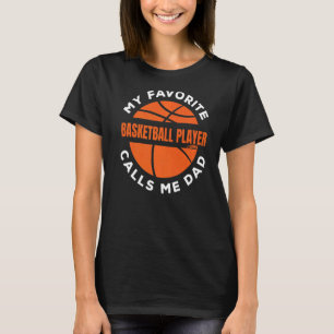 Camiseta Mi jugador favorito de baloncesto me llama papá Ho