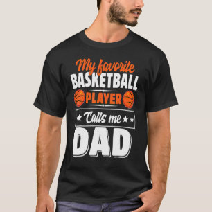 Camiseta Mi jugador favorito de baloncesto me llama papá pa