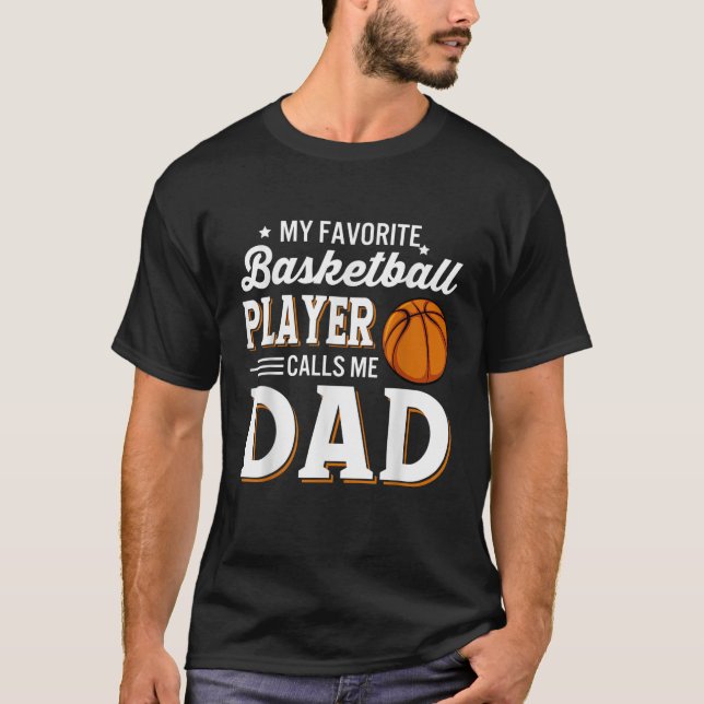 Camiseta Mi jugador favorito de baloncesto me llama papá T (Anverso)