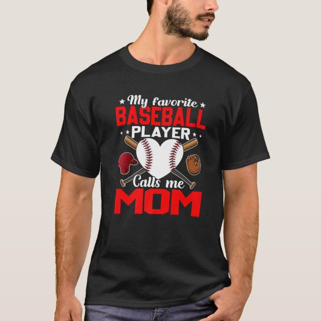 Camiseta Mi jugador favorito de béisbol me llama béisbol ma (Anverso)