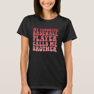 Camiseta Mi jugador favorito de béisbol me llama Brother Fu