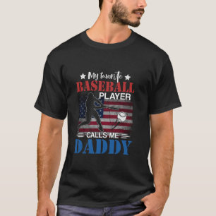 Camiseta Mi jugador favorito de béisbol me llama Daddy Amer