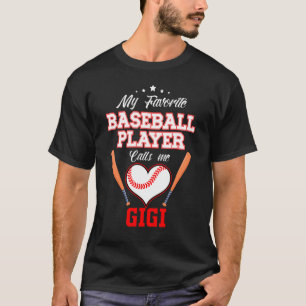 Camiseta Mi jugador favorito de béisbol me llama Gigi Sport