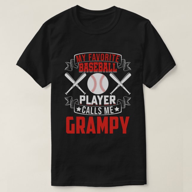 Camiseta Mi jugador favorito de béisbol me llama GRAMPY (Diseño del anverso)