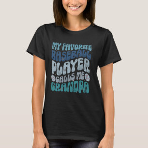 Camiseta Mi jugador favorito de béisbol me llama Grandpa Ba