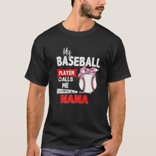 Camiseta Mi jugador favorito de béisbol me llama madres nan