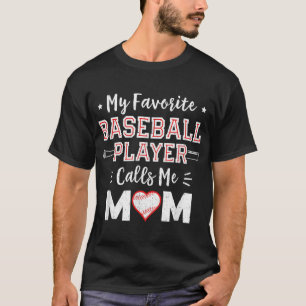 Camiseta Mi jugador favorito de béisbol me llama Mamá Baseb